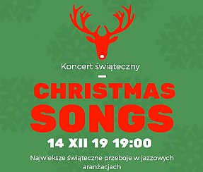 Bilety na koncert świąteczny CHRISTMAS SONGS w Warszawie - 14-12-2019