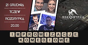 Bilety na kabaret Improwizacje Komediowe w Rozgryfce - Improwizowane komediowe show! w Tczewie - 21-12-2019