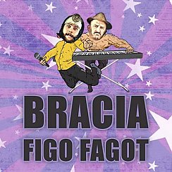 Bilety na koncert Bracia Figo Fagot w Warszawie - 05-10-2018