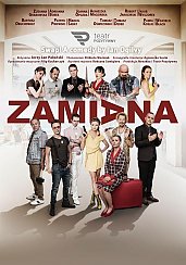 Bilety na spektakl Zamiana - premierowy spektakl komediowy w gwiazdorskiej obsadzie! - Bydgoszcz - 02-10-2021