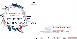 Bilety na koncert Karnawałowy Akademii Sztuki w Szczecinie - 03-01-2020