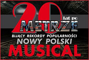 Bilety na spektakl 20 lat po Metrze - Musical - 20 lat po metrze spektakl przedpremierowy  - Warszawa - 20-06-2019