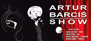 Bilety na kabaret ARTUR BARCIŚ SHOW w Barlinku - 26-11-2021