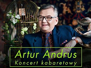 Bilety na kabaret Artur Andrus - Koncert kabaretowy w Chełmie - 07-03-2020