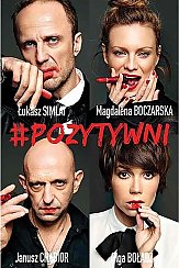 Bilety na spektakl Pozytywni - spektakl komediowy - M. Boczarska, O. Bołądź, J. Chabior i Ł. Simlat - Bydgoszcz - 22-11-2016