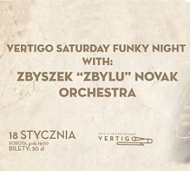 Bilety na koncert Vertigo Saturday Funky Night with Zbyszek Zbylu NoVak Orchestra we Wrocławiu - 18-01-2020