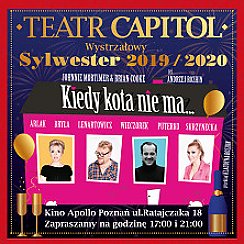 Bilety na spektakl Kiedy kota nie ma - Poznań - 31-12-2019