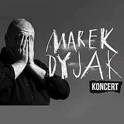 Bilety na koncert Marek Dyjak - Piękny Instalator w Łodzi - 20-09-2020