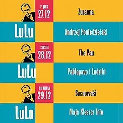 Bilety na IX Festiwal LuLu - 28.12