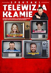 Bilety na spektakl Telewizja Kłamie - Dąbrowa Górnicza - 28-11-2019