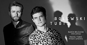 Bilety na koncert Bolewski/Tubis w Szczecinie - 02-02-2020