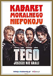 Bilety na kabaret Moralnego Niepokoju - Nowy program: Tego jeszcze nie grali - rejestracja DVD w Lublinie - 11-09-2019