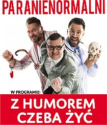 Bilety na kabaret Paranienormalni - Z humorem czeba żyć w Lublińcu - 17-10-2019