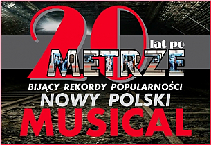 Bilety na spektakl 20 lat po metrze - musical - Gdańsk - 01-03-2020