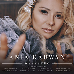 Bilety na koncert Ania Karwan "Wszystko" - Trasa Koncertowa w Rybniku - 14-02-2020