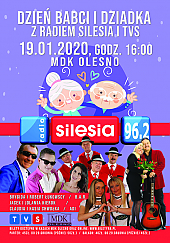Bilety na koncert Dzień Babci i Dziadka z Radiem Silesia i TVS w Oleśnie - 19-01-2020