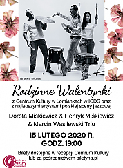 Bilety na koncert Rodzinne Walentynki - Dorota Miśkiewicz & Henryk Miśkiewicz & Marcin Wasilewski Trio w Łomiankach - 15-02-2020