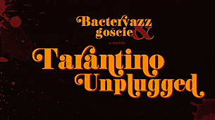 Bilety na koncert Tarantino Unplugged w Wałczu - 18-01-2020