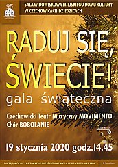 Bilety na koncert Raduj się świecie - Gala świąteczna CTM Movimento i Chóru Bobolanie w Czechowicach-Dziedzicach - 19-01-2020