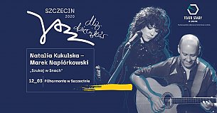 Bilety na koncert Szczecin Jazz 2020 Jazz dla dzieciaków - Natalia Kukulska i Marek Napiórkowski "Szukaj w snach" - 12-03-2020