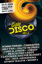 Bilety na koncert Gala Disco vol. 6 - Daj to głośniej, MiłyPan, Łobuzy, Bracia Figo Fagot, Czadoman, Camasutra, Ronnie Ferrari, Long&Junior i inni! w Lubinie - 25-01-2020