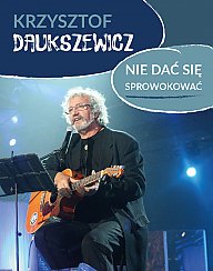 Bilety na kabaret Krzysztof Daukszewicz - Nie dać się sprowokować w Golubiu-Dobrzyniu - 05-03-2020