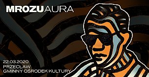Bilety na koncert Mrozu - Aura Tour w Przecławiu - 20-08-2020