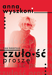 Bilety na koncert Anna Wyszkoni Akustycznie Koncert z okazji Dnia Kobiet w Kaliszu - 08-03-2020