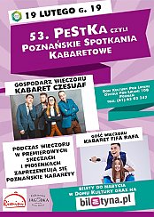 Bilety na kabaret 53. PeStKa czyli Poznańskie Spotkanie Kabaretowe - 19-02-2020