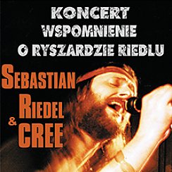 Bilety na koncert Wspomnienie o Ryszardzie Riedlu - Sebastian Riedel & Cree w Poznaniu - 20-11-2019