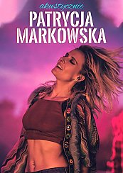 Bilety na koncert Patrycja Markowska - Akustycznie w Lublinie - 24-10-2021