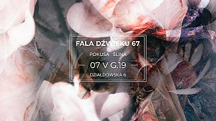 Bilety na koncert Fala dźwięku 67 - Pokusa / Ślina w Warszawie - 07-05-2020