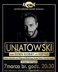 Bilety na koncert Sławek Uniatowski - Koncert z okazji Dnia Kobiet w Kępnie - 07-03-2020