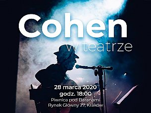 Bilety na spektakl Cohen w teatrze - WOJCIECH SKIBIŃSKI, KRZYSZTOF TARASZKA, PAWEŁ SZTOMPKE - Kraków - 25-04-2020