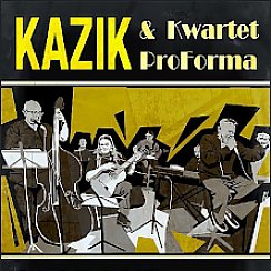Bilety na koncert Kazik & Kwartet Proforma w Gdańsku - 24-01-2020