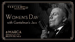 Bilety na koncert Gentelmen’s Jazz - Women&#039;s Day with Gentelman's Jazz we Wrocławiu - 08-03-2020