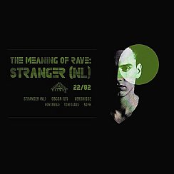 Bilety na koncert Stranger (NL) | The Meaning Of Rave w Sopocie - 22-02-2020
