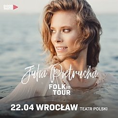 Bilety na koncert Julia Pietrucha - FOLK it! TOUR we Wrocławiu - 22-04-2020