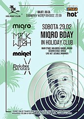 Bilety na koncert Miqro BDay in Holiday Club w Szczecinie - 29-02-2020