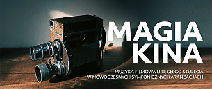 Bilety na koncert MAGIA KINA  polskie piosenki czarno-białego kina w Kaliszu - 31-01-2020