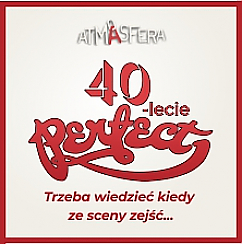 Bilety na koncert ATMASFERA: PERFECT 40-lecie w Gdańsku - 17-07-2021