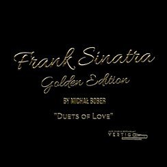 Bilety na koncert Frank Sinatra Golden Edition "Duets of Love" by Michał Bober we Wrocławiu - 22-04-2020