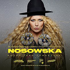 Bilety na koncert Nosowska - Poznań | Nocny Targ Towarzyski - 19-09-2020