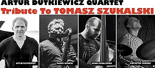 Bilety na koncert Jazz w Teatrze - Artur Dutkiewicz Quartet - Tribute to Tomasz Szukalski w Rybniku - 21-04-2020