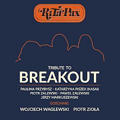 Bilety na koncert Rita Pax: Tribute to Breakout we Wrocławiu - 21-06-2020