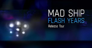 Bilety na koncert MAD SHIP - premiera płyty "Flash Years" w Szczecinie - 30-03-2020