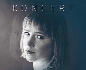 Bilety na koncert Adela Konop - Koncert promujący minialbum pt. "Źródło" w Bydgoszczy - 29-09-2020