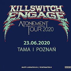 Bilety na koncert Killswitch Engage | Atonement Tour 2020 w Poznaniu - 23-06-2020